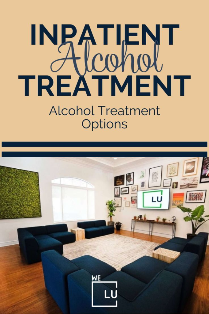 Inpatient alcohol rehab center treatment allows for 24/7 monitoring, counseling, and access to a rigorous schedule of behavioral therapeutic programs as advantages compared to outpatient alcohol and kidney stones treatment.