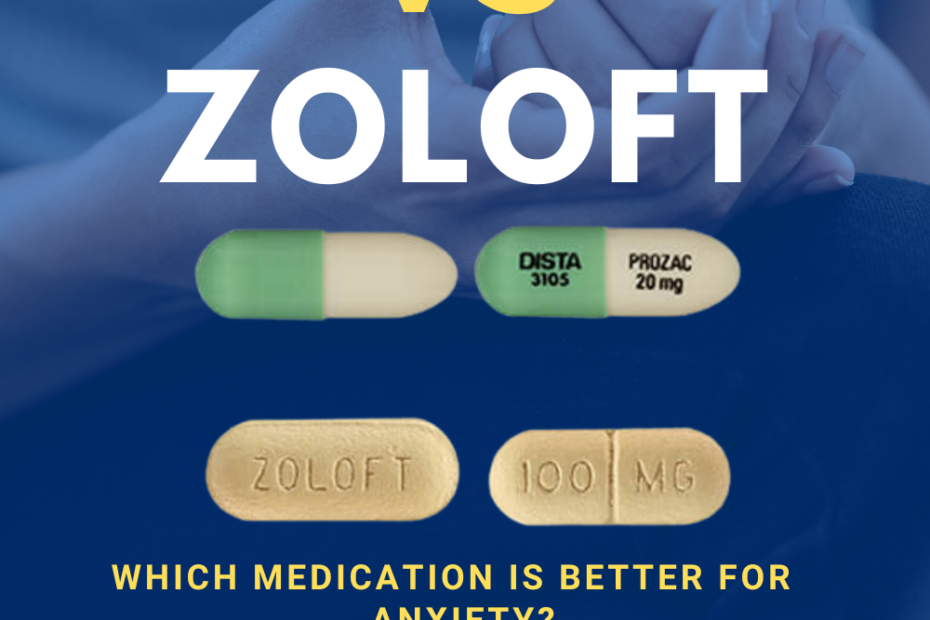 Prozac vs Zoloft