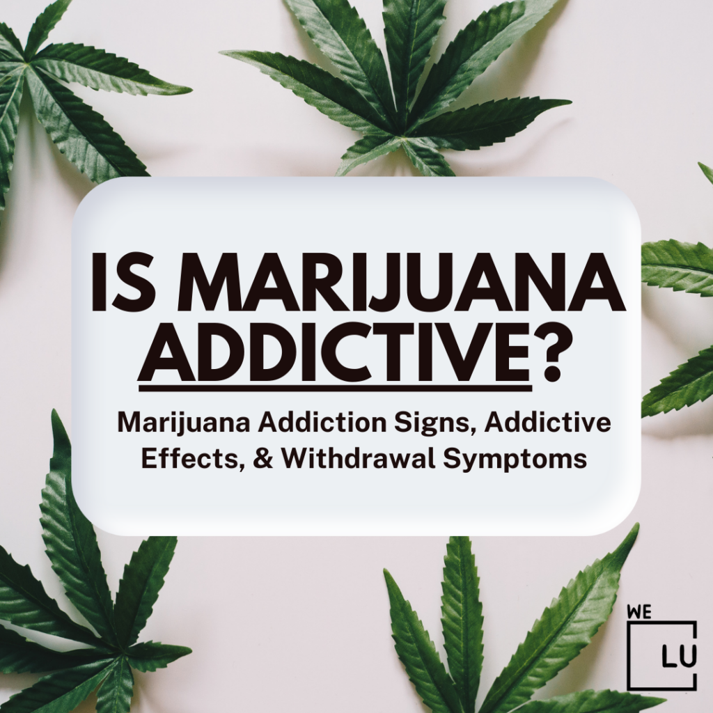 Is marijuana addictive? Marijuana is categorized as a psychoactive drug that affects the central nervous system. The primary psychoactive compound in marijuana is delta-9-tetrahydrocannabinol (THC), which binds to specific receptors in the brain and alters brain function. With the increasing legalization of cannabis in many places, regular use may not immediately be seen as problematic marijuana addiction.