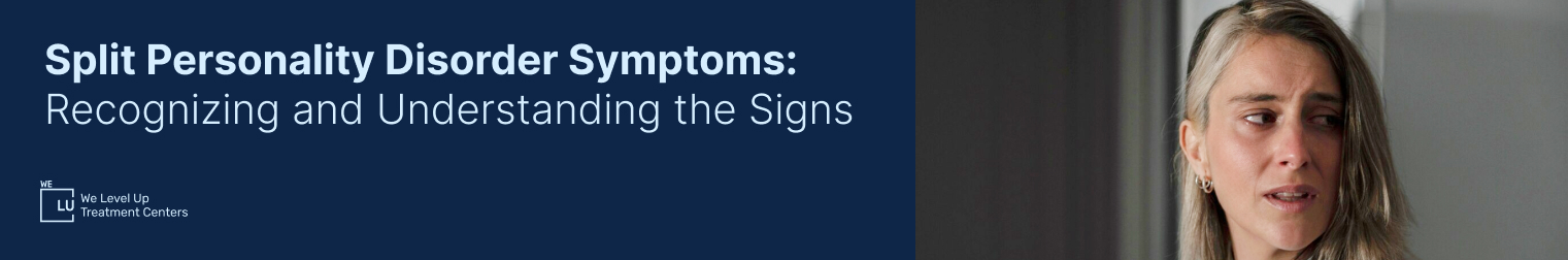 Split Personality Disorder Symptoms banner 
